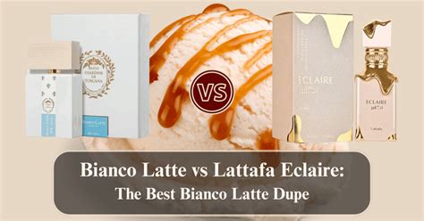 bianco latte vs lattafa eclaire.